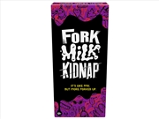 Buy Fork Milk Kidnap