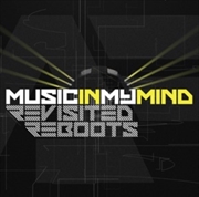 Buy Music In My Mind Reboots