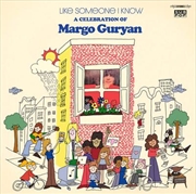 Buy Like Someone I Know - A Celebration Of Margo Guryan