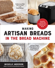 Buy Making Artisan Breads in the Bread Machine