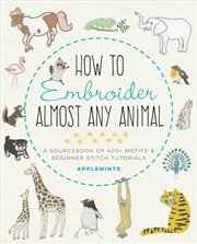 Buy How to Embroider Almost Every Animal