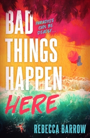 Buy Bad Things Happen Here