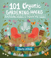 Buy 101 Organic Gardening Hacks