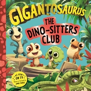 Buy The Dino-Sitters Club (Gigantosaurus)