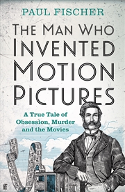 Buy The Man Who Invented Motion Pictures