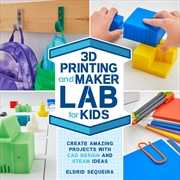 Buy 3D Printing And Maker Lab For Kids