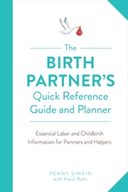 Buy The Birth Partner's Quick Reference Guide and Planner