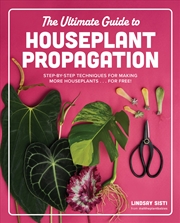 Buy The Ultimate Guide to Houseplant Propagation