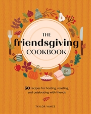 Buy The Friendsgiving Cookbook