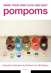 Buy Make Your Own Cute and Easy Pompoms