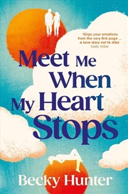 Buy Meet Me When My Heart Stops