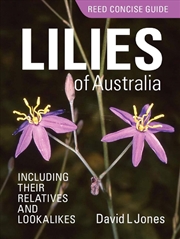 Buy Reed Concise Guide Lilies Of Australia