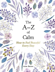 Buy The A Z of Calm