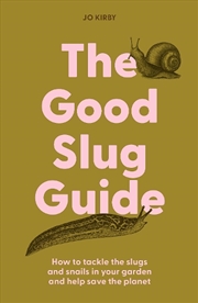 Buy The Good Slug Guide
