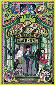 Buy The Dark and Dangerous Gifts of Delores Mackenzie