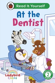 Buy Ladybird Class - At The Dentist: Read It Yourself - Level 2 Developing Reader
