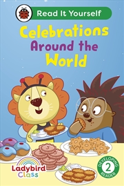 Buy Ladybird Class - Celebrations Around The World: Read It Yourself - Level 2 Developing Reader
