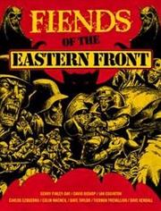Buy Fiends Of The Eastern Front Vol 1