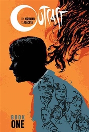 Buy Outcast By Kirkman Azaceta Book One