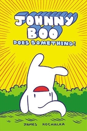 Buy Johnny Boo Book 5 Johnny Boo Does Someth