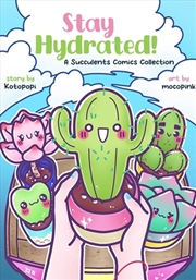 Buy Stay Hydrated A Succulents Comics Collec