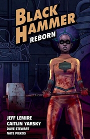 Buy Black Hammer Volume 5 Reborn Part One