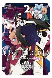 Buy Overlord The Undead King Oh Vol 2