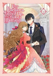 Buy Why Raeliana Ended Up At The Dukes Mansion Vol 1