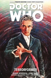 Buy Doctor Who Terrorformer 12Th Doctor Vol1