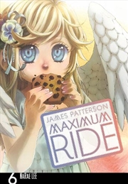 Buy Maximum Ride Manga Volume 6