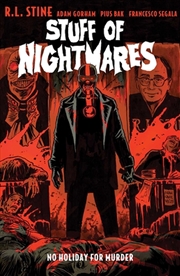 Buy Stuff Of Nightmares No Holiday For Murde