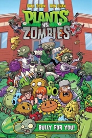 Buy Plants Vs Zombies Bully For You