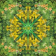 Buy Orboretum: The Orb Collection