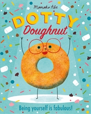 Buy Dotty Doughnut - Being Yourself is Fabulous!