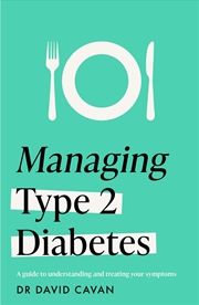 Buy Managing Type 2 Diabetes (Headline Health Series) - A guide to reducing symptoms and improving your