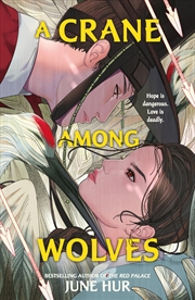 Buy A Crane Among Wolves - A heart-pounding tale of romance and court politics for fans of historical