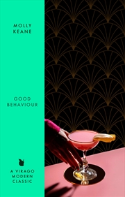 Buy Good Behaviour - A BBC 2 Between the Covers Book Club Pick Booker Prize Gems