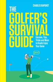 Buy The Golfer's Survival Guide