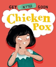 Buy Get Better Soon!: Chickenpox