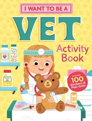 Buy I Want to Be a Vet Activity Book
