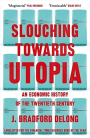 Buy Slouching Towards Utopia