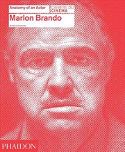 Buy Marlon Brando: Anatomy of an actor