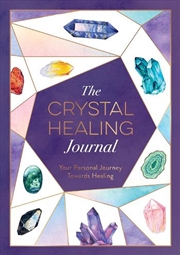 Buy The Crystal Healing Journal