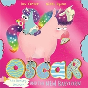 Buy Oscar the Hungry Unicorn and the New Babycorn