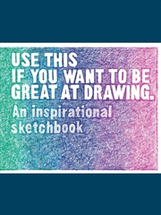 Buy Use This if You Want to Be Great at Drawing