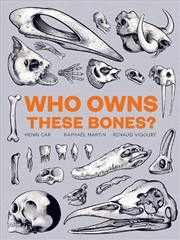 Buy Who Owns These Bones?