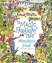Buy The Magic Faraway Tree: Moonface's Story