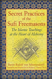 Buy Secret Practices of the Sufi Freemasons