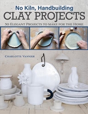 Buy No Kiln, Handbuilding Clay Projects