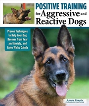 Buy Positive Training for Aggressive and Reactive Dogs